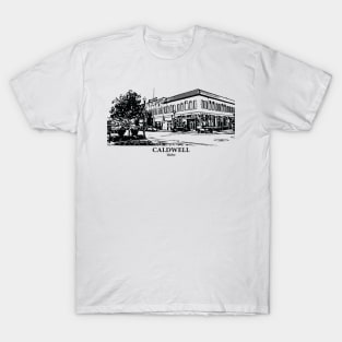 Caldwell - Idaho T-Shirt